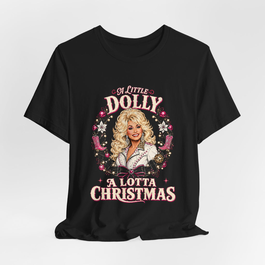 Dolly A Lotta Christmas T-Shirt