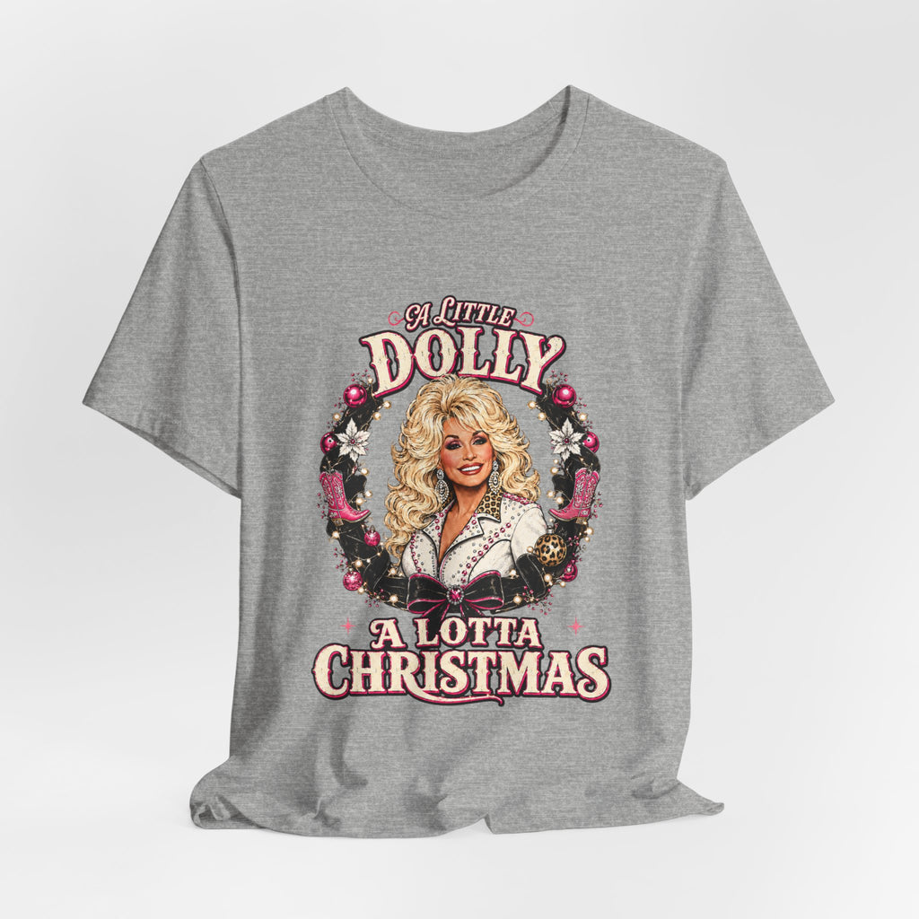 Dolly A Lotta Christmas T-Shirt