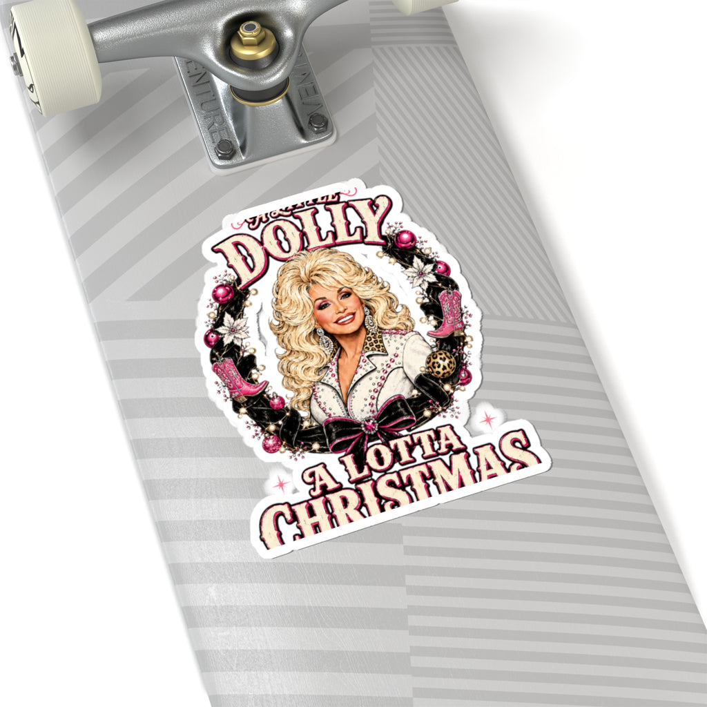 Sticker — 'Dolly A Lotta Christmas' Holiday Kiss-Cut Sticker