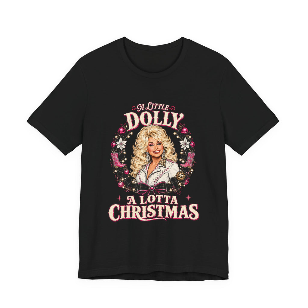Dolly A Lotta Christmas T-Shirt