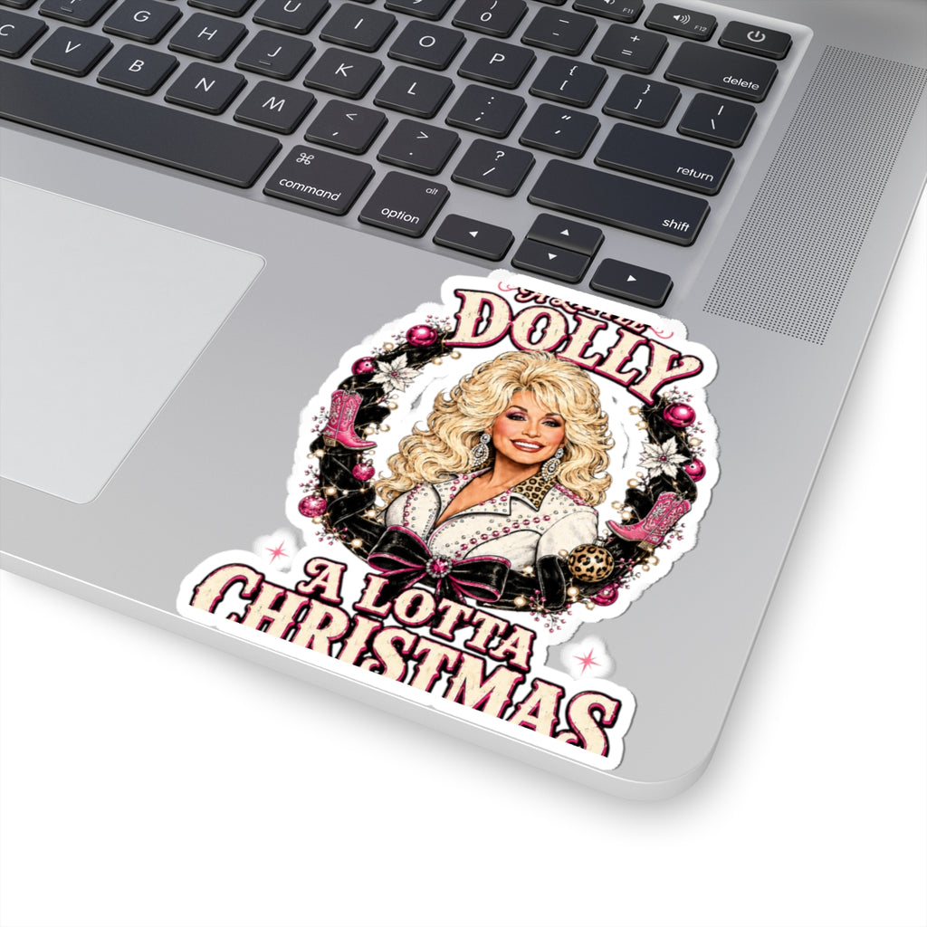 Sticker — 'Dolly A Lotta Christmas' Holiday Kiss-Cut Sticker